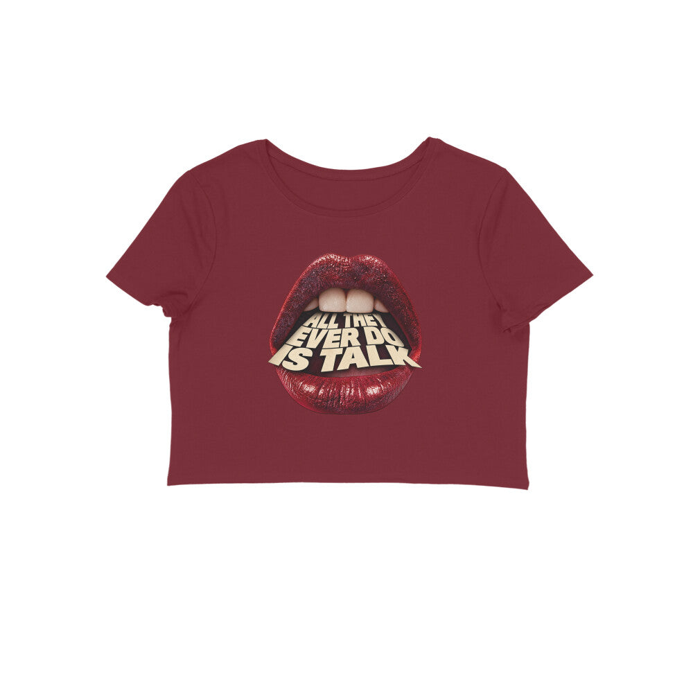 Let Em Talk women's 180 GSM cotton crop top in Maroon, front view | DHEET Wears